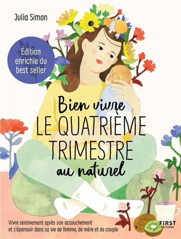 Bien vivre le quatrième trimestre au naturel (Éd. enrichie) Julia Simon
