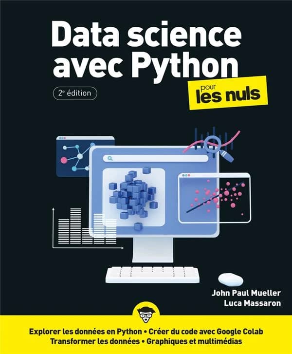 Data science avec Python pour les nuls (2e éd.) John Paul Mueller, Luca Massaron