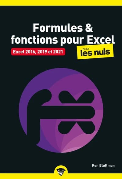 Formules & fonctions pour Excel, pour les nuls : pour Excel 2016, 2019 et 2021