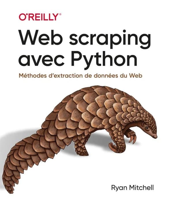 Web scraping avec Python : [méthodes d'extraction de données du web]