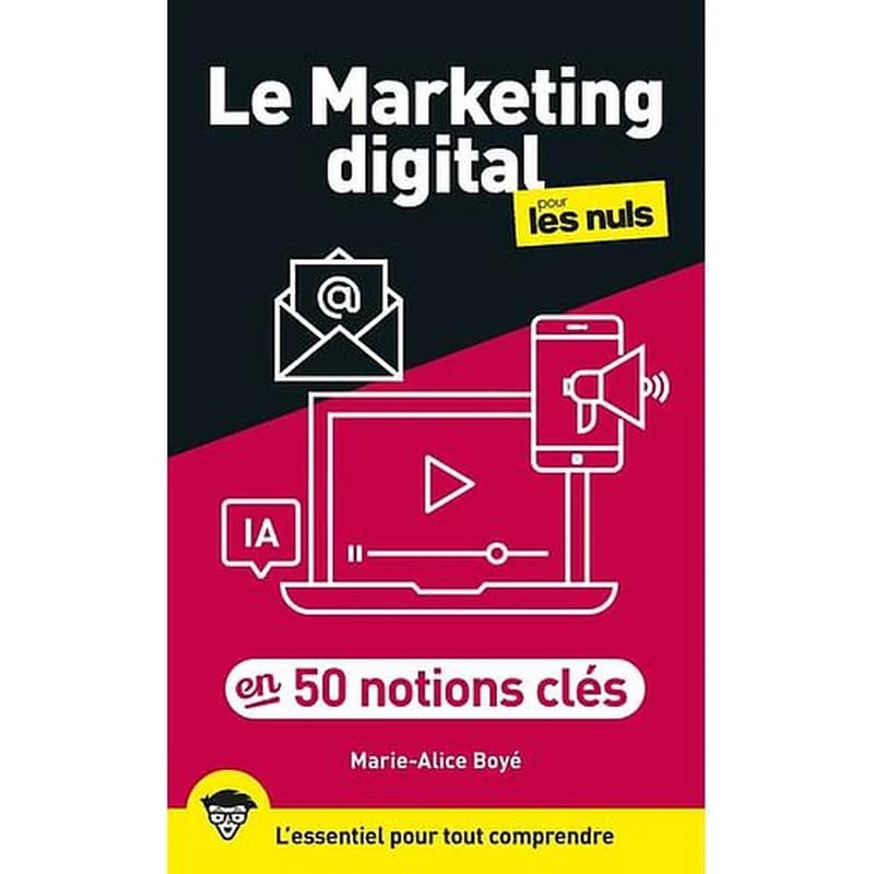 Le Marketing digital pour les nuls en 50 notions clés (2e édition)