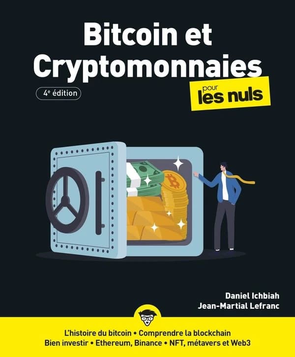 Bitcoin et les cryptomonnaies pour les nuls (4e éd.) Daniel Ichbiah, Jean-Martial Lefranc