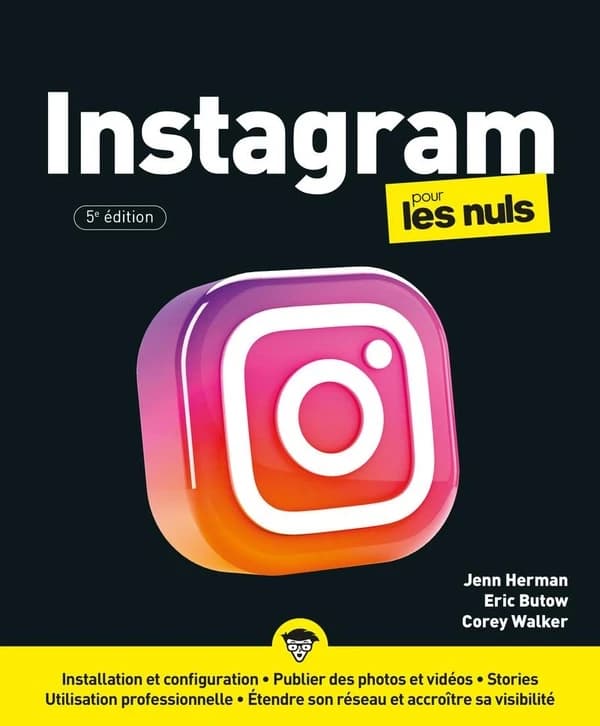 Instagram pour les nuls (5e éd.) Jenn Herman, Eric Butow, Corey Walker
