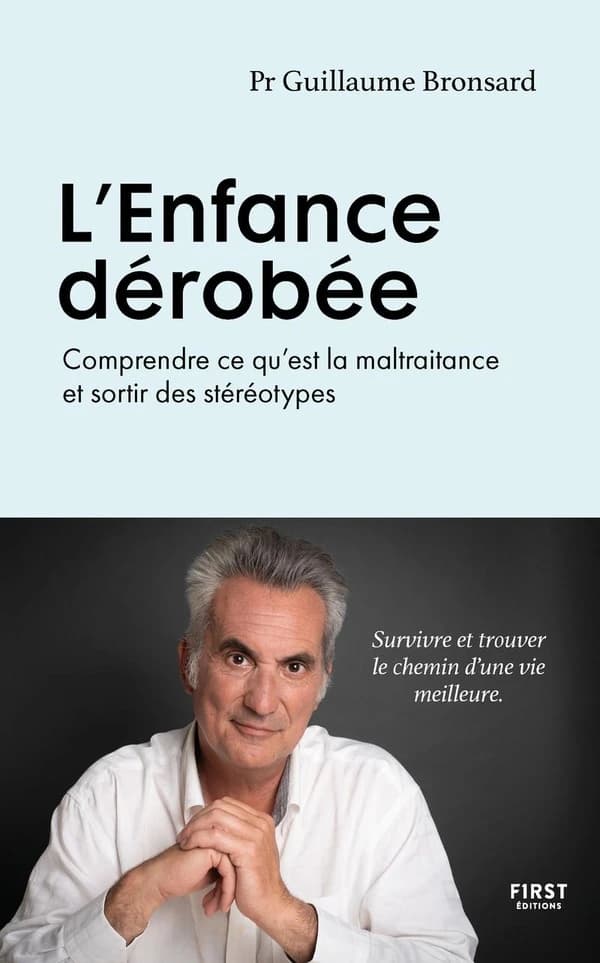 L'enfance dérobée : comprendre ce qu'est la maltraitance et sortir des stéréotypes
