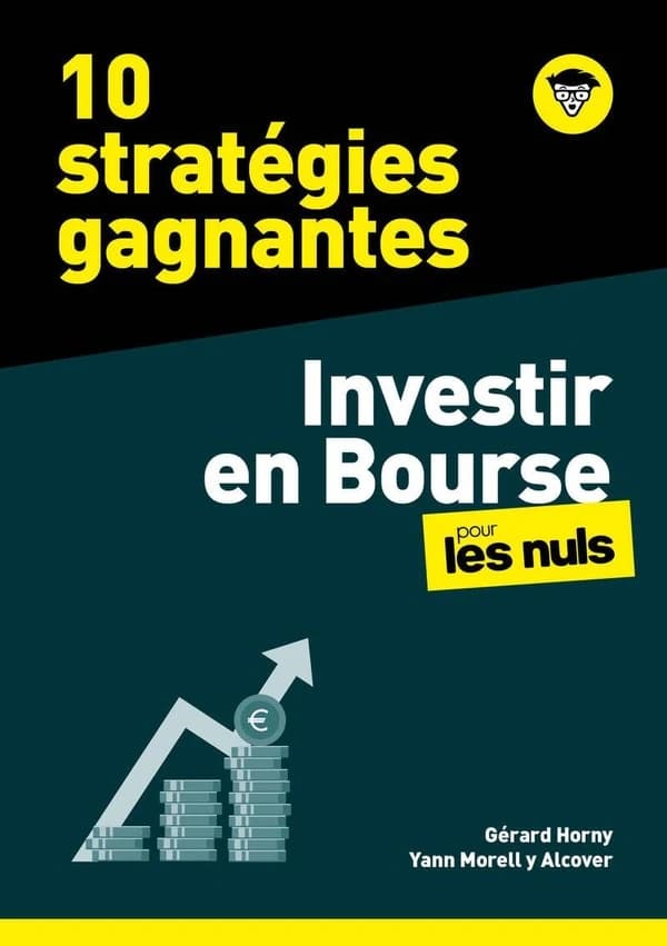 Investir en Bourse pour les nuls : 10 stratégies gagnantes