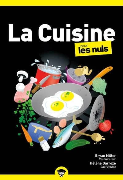 La cuisine pour les nuls, 2e éd. (Éd. mise à jour et complétée)