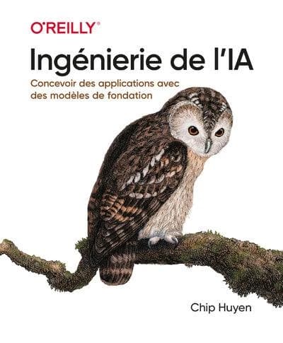 Ingénierie de l'IA : concevoir des applications avec des modèles de fondation