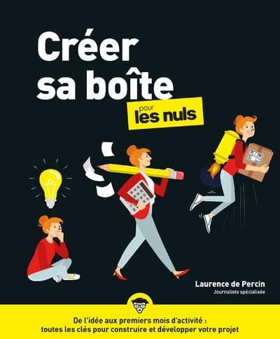 Créer sa boîte pour les Nuls (Nouvelle édition 2026)
