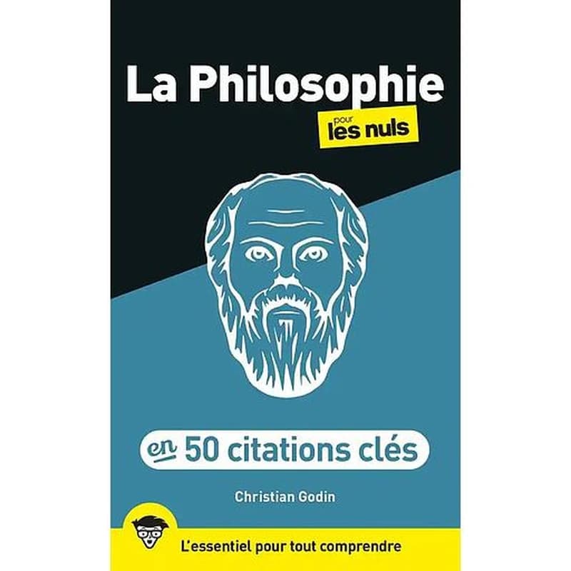 La Philosophie en 50 citations clés pour les nuls (3e édition)