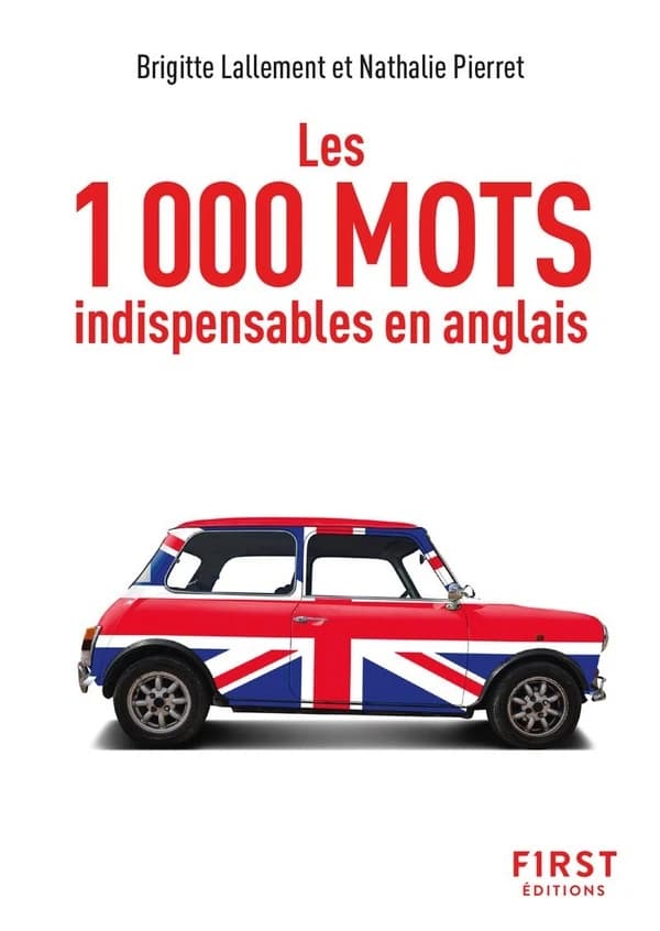 Le Petit livre des 1 000 mots indispensables en anglais