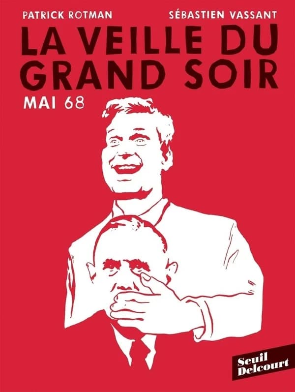 La veille du grand soir : mai 68