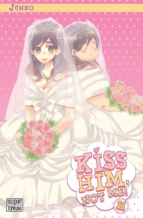 Kiss him, not me !. 11
