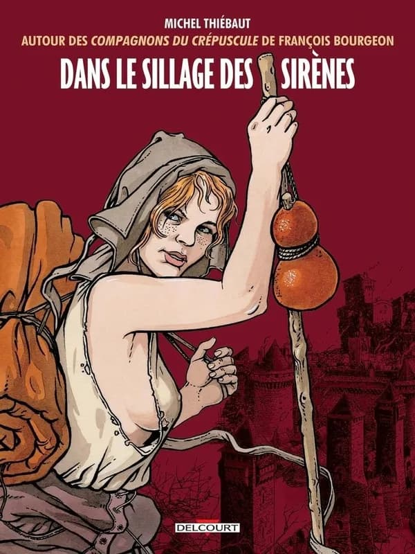 Dans le sillage des sirènes : autour des "Compagnons du crépuscule" de François Bourgeon