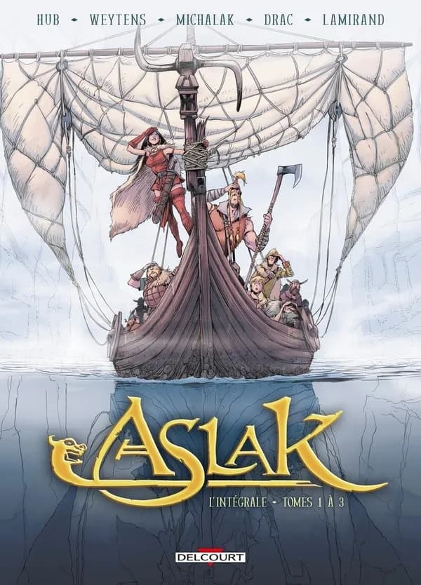 Aslak : l'intégrale. Tomes 1 à 3 (Éd. intégrale) scénario, Hub & Fred Weytens ; dialogues, Fred Weytens ; dessin, Emmanuel Michalak...