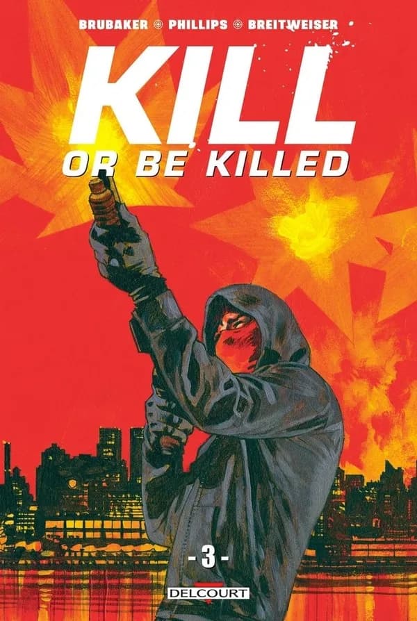 Kill or Be Killed, Tome 3