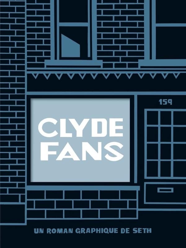 Clyde fans : un roman graphique en cinq parties