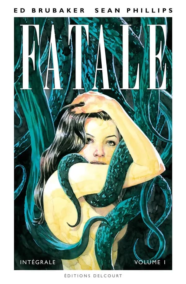 Fatale : intégrale. Volume I
