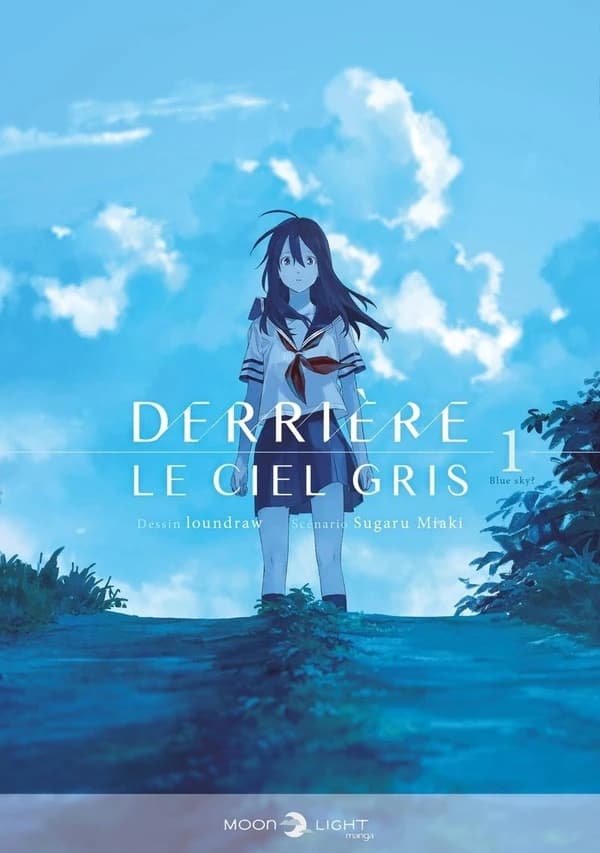 Derrière le ciel gris : blue sky ?. 1