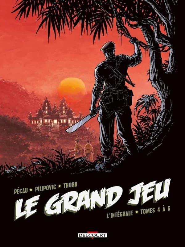 Le grand jeu : l'intégrale. Tomes 4 à 6