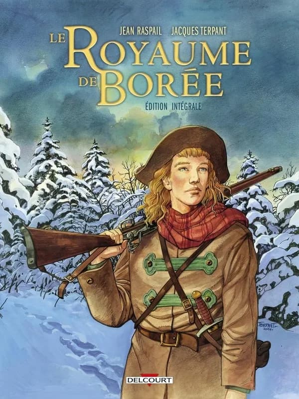 Le royaume de Borée : la saga des Pikkendorff (Éd. intégrale) Jacques Terpant ; d'après l'oeuvre de Jean Raspail