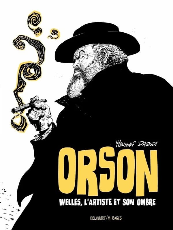 Orson Welles : l'artiste et son ombre