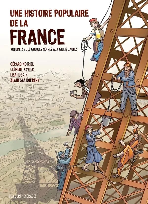 Une histoire populaire de la France. Volume 2, Des gueules noires aux Gilets jaunes