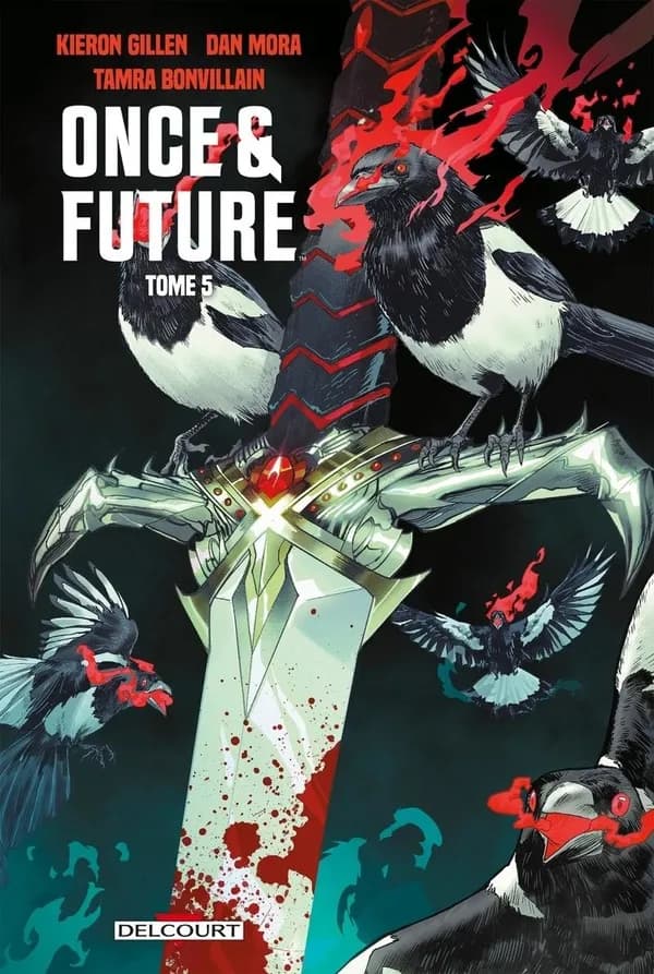 Once & future. Tome 5