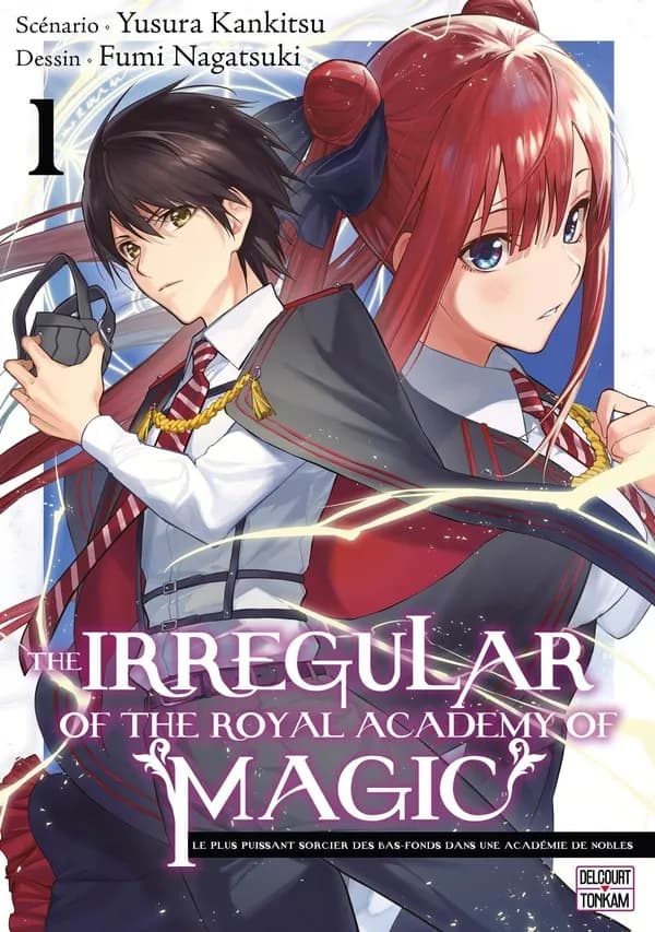 The irregular of the Royal academy of magic : le plus puissant sorcier des bas-fonds dans une académie de nobles. 1