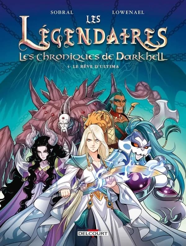 Les Légendaires - Les Chroniques de Darkhell T04 : le rêve d'Ultima