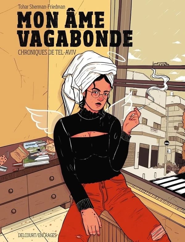 Mon âme vagabonde : chroniques de Tel-Aviv