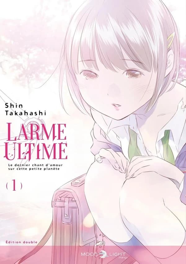 Larme ultime : le dernier chant d'amour sur cette petite planète. 1 (Éd. double) Shin Takahashi