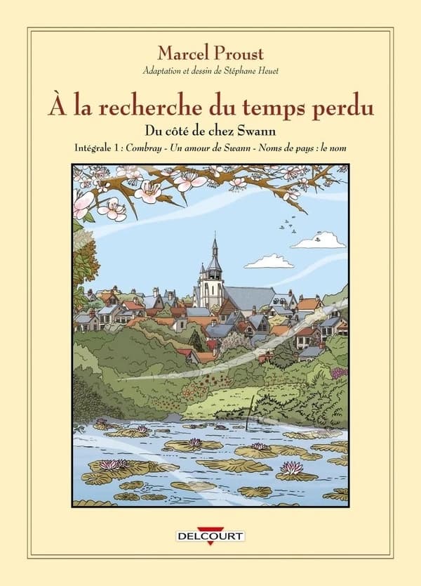 À la recherche du temps perdu, Du côté de chez Swann : intégrale 1 : Combray, Un amour de Swann, Noms de pays : le nom (Éd. augmentée de 19 pages explicatives)