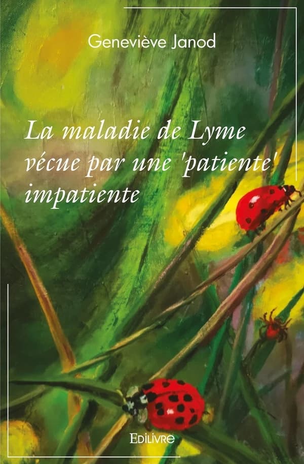 La maladie de Lyme vécue par une patiente impatiente