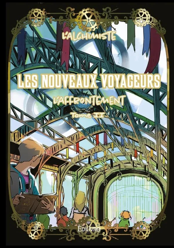 Les Nouveaux Voyageurs : L'affrontement. Tome 2
