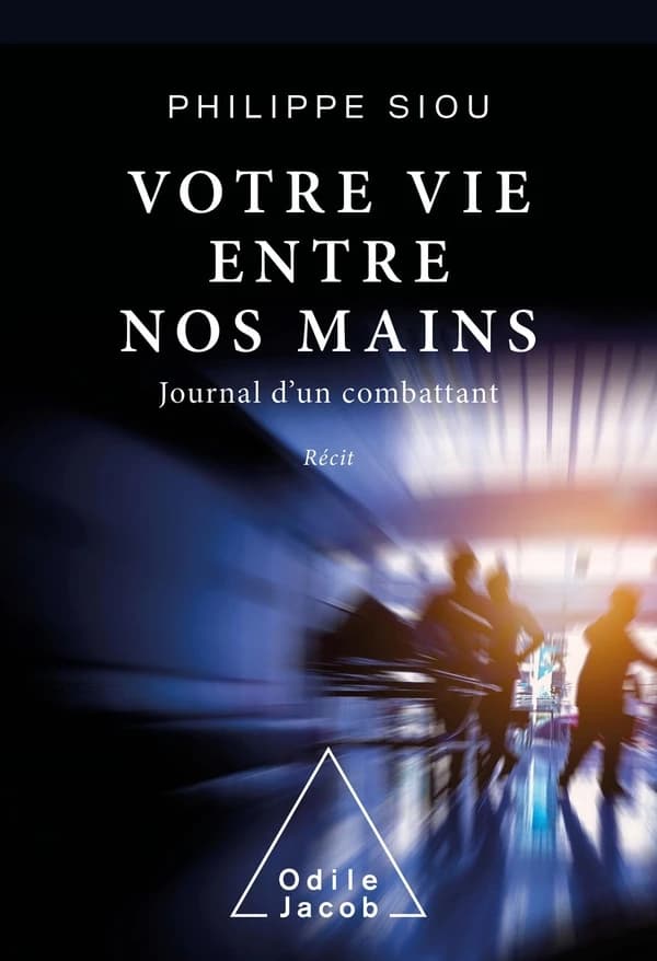 Votre vie entre nos mains : récit