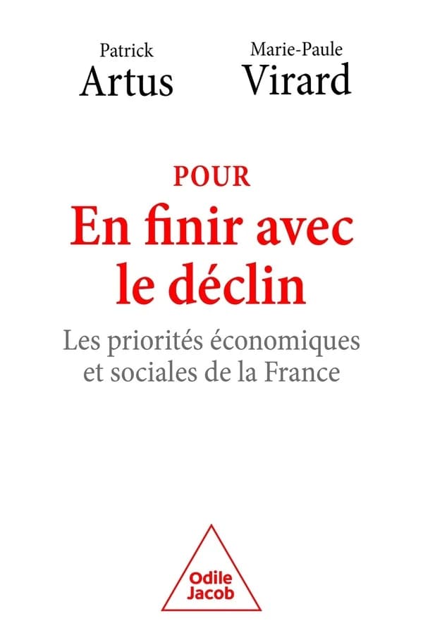 Pour en finir avec le déclin : les priorités économiques et sociales en France
