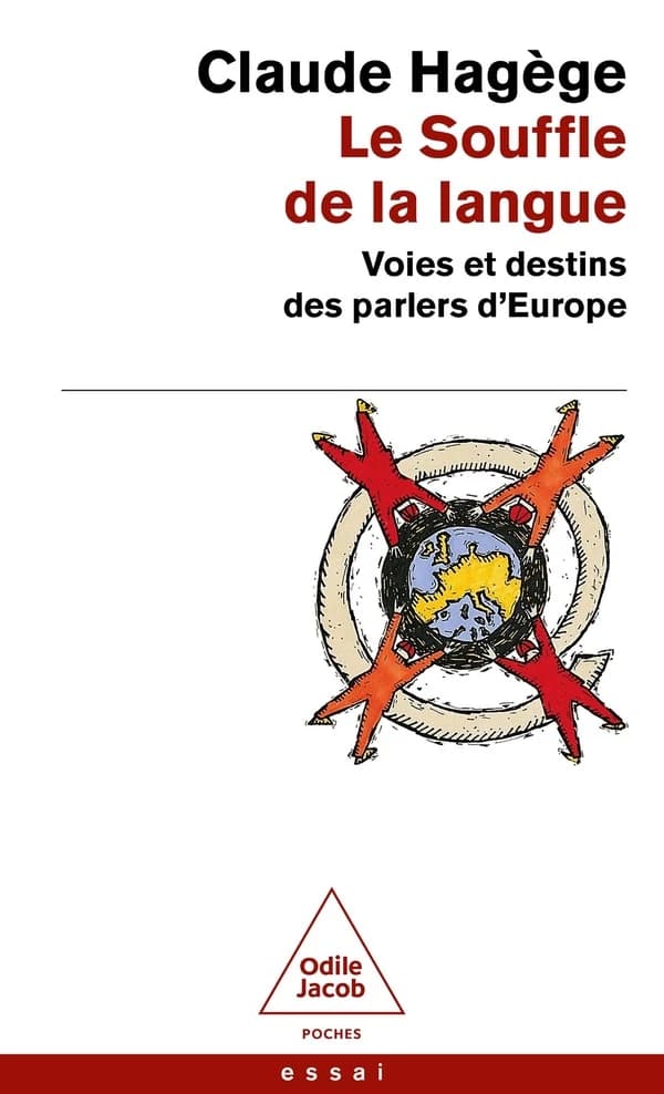 Le souffle de la langue : voies et destins des parlers d'Europe (Nouvelle éd. entièrement revue et corrigée) Claude Hagège