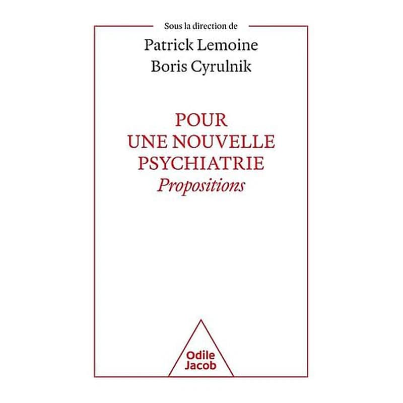 Pour une nouvelle psychiatrie : propositions