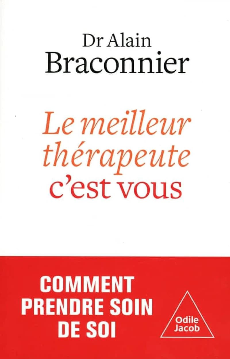 Le meilleur thérapeute c'est vous : prendre soin de soi