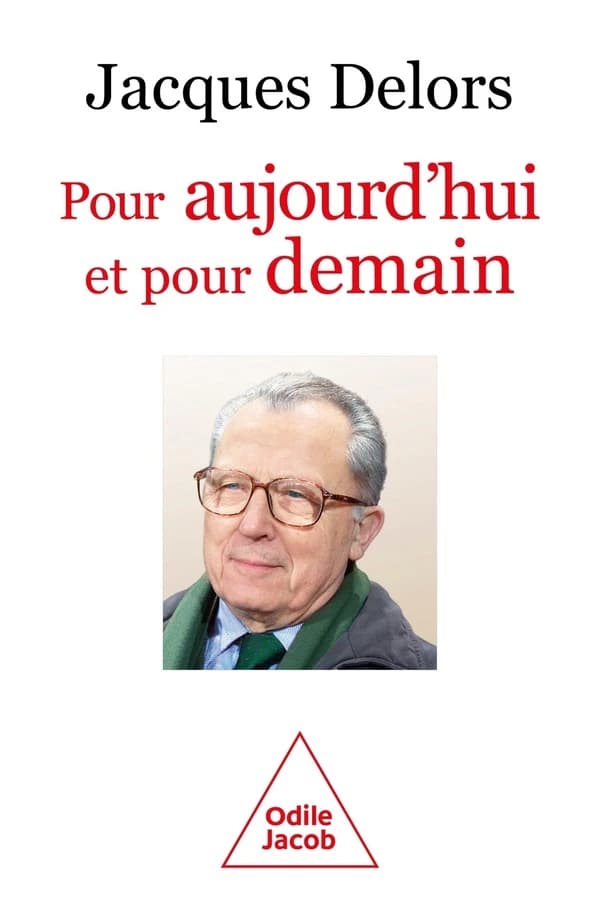 Pour aujourd'hui et pour demain : Ecrits de la présidence européenne, 1985-1995