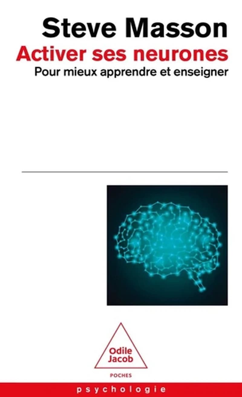 Activer ses neurones : Pour mieux apprendre et enseigner