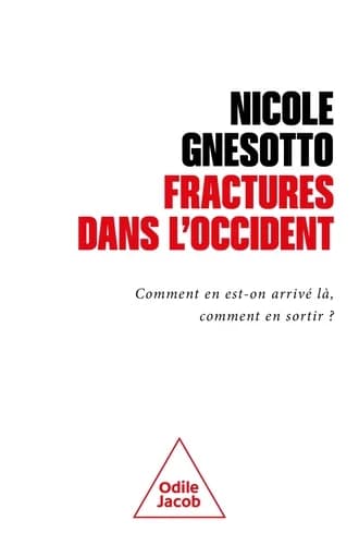 Fractures dans l'Occident : comment en est-on arrivé là, comment s'en sortir ?