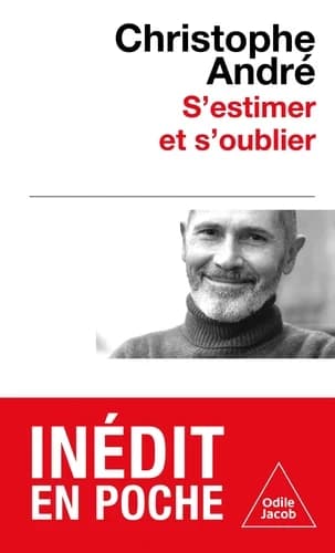 S'estimer et s'oublier : abécédaire de l'estime de soi et de tout le reste