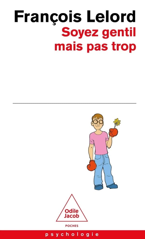 Soyez gentil, mais pas trop