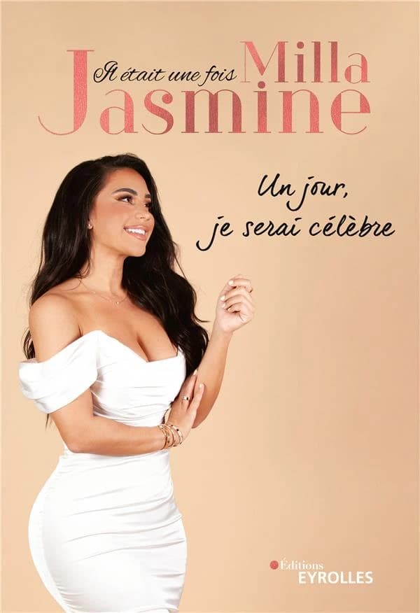Il était une fois Milla Jasmine : un jour, je serai célèbre