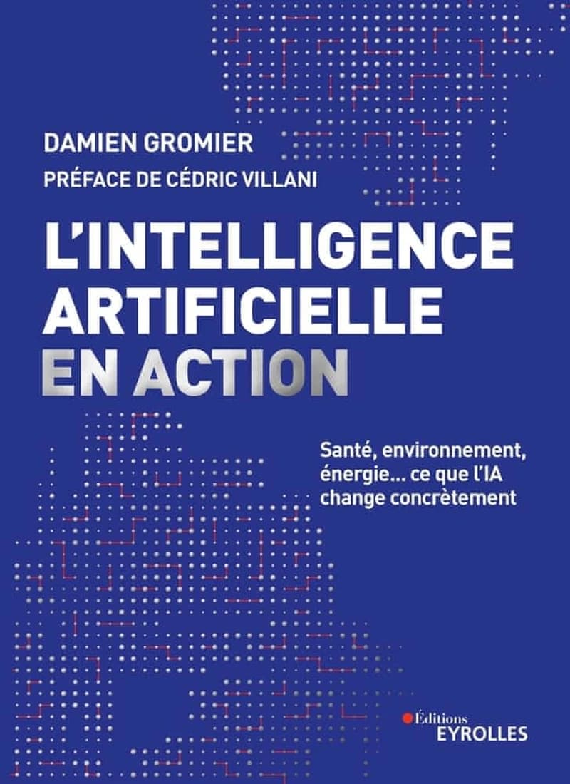 L'intelligence artificielle en action : santé, environnement, énergie : ce que l'IA change concrètement