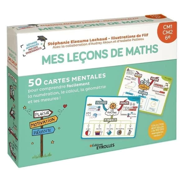 Mes leçons de maths Niveau CM1, CM2, 6e : 50 cartes mentales pour comprendre facilement la numération, le calcul, la géométrie et les mesures !