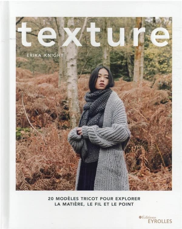 Texture : 20 modèles tricot pour explorer la matière, le fil et le point