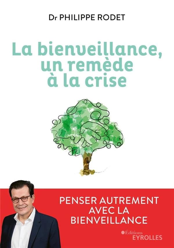 La bienveillance, un remède à la crise !