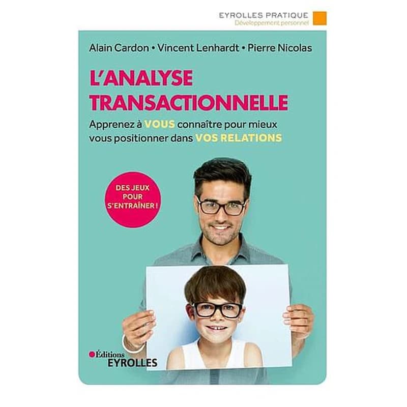 L'analyse transactionnelle (2e éd.) Alain Cardon, Vincent Lenhardt, Pierre Nicolas